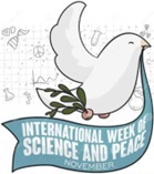 International Week of Science and Pease Dove