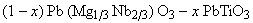 (1-x)Pb(Mg1/3Nb2/3)O3 - x PbTiO3